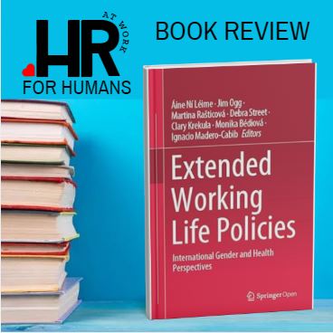 Extended Working Life Policies by Áine Ní Léime, Jim Ogg, Debra Street, Clary Krekula, Martina Rašticová, Monika Bédiová, and Ignacio Madero-Cabib